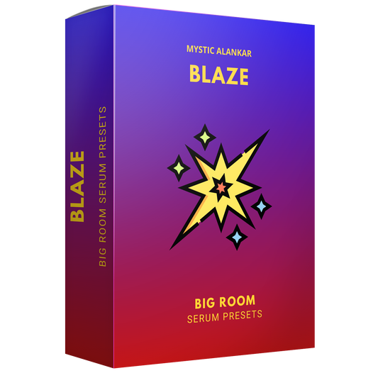 Blaze - Big Room Serum Presets