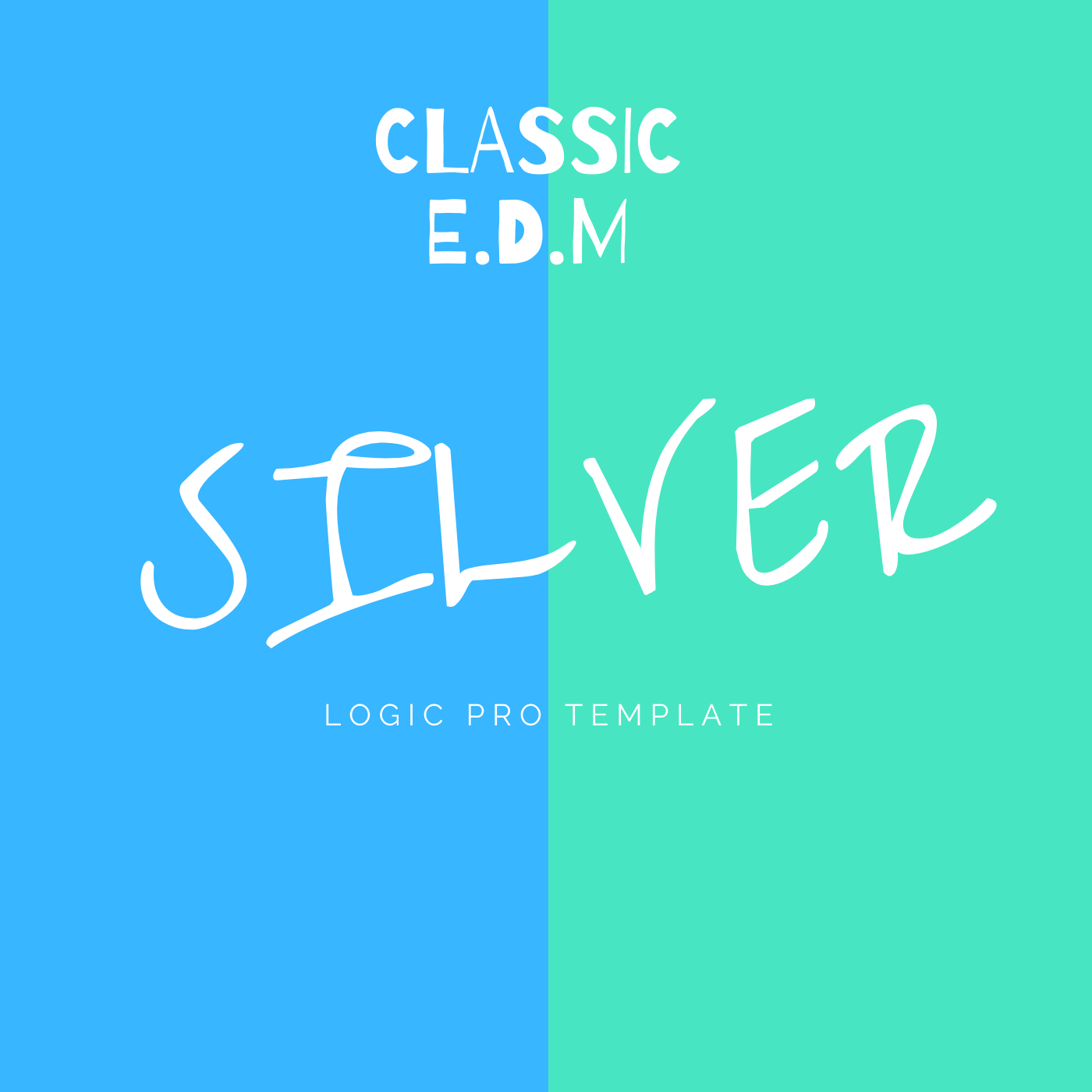 Silver - Classic EDM Logic Pro Template